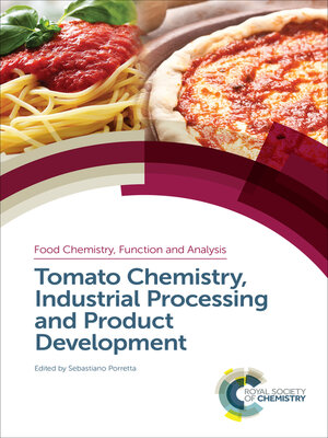 cover image of Tomato Chemistry, Industrial Processing and Product Development